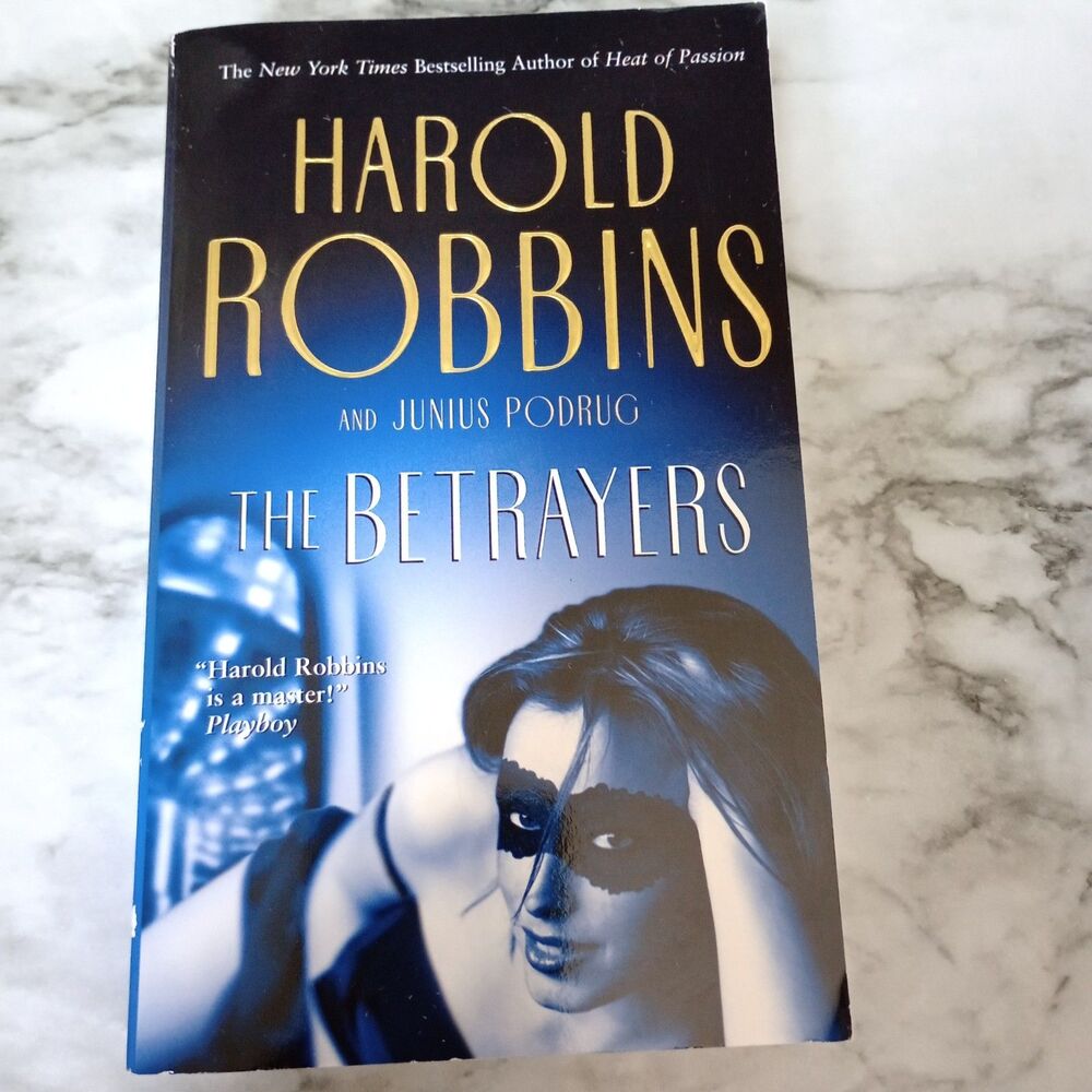 The Betrayers by Harold Robbins and Junius Podrug Paperback